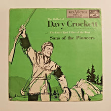 Load image into Gallery viewer, The Ballad of Davy Crockett by the Sons of the Pioneers - 1955 RCA 78 RPM Record
