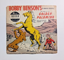 Load image into Gallery viewer, Bobby Benson&#39;s B Bar B Riders – The Story Of The Golden Palomino Vinyl, 10&quot;, 78
