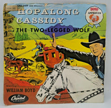 Load image into Gallery viewer, Hopalong Cassidy And The Two Legged Wolf 78 Rpm Record
