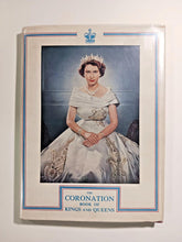 Load image into Gallery viewer, 1953 Coronation Book of Kings and Queens, Queen Elizabeth II
