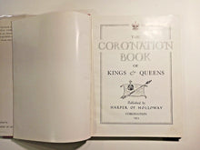 Load image into Gallery viewer, 1953 Coronation Book of Kings and Queens, Queen Elizabeth II
