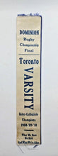 Load image into Gallery viewer, 1910 2nd Grey Cup Ribbon Toronto Varsity Won 16-7 Dominion Rugby Final Champion
