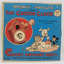 Load image into Gallery viewer, The Cuckoo Clock 78 RPM Record - The Mouse&#39;s Birthday Party - Scotty MacGregor
