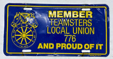 Load image into Gallery viewer, Member Teamsters Local Union 776 License Plate Metal
