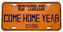 Load image into Gallery viewer, 1966 Newfoundland and Labrador Come Home Year License Plate
