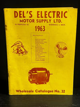 Load image into Gallery viewer, 1963 Del&#39;s Electric Motor Supply LTD. - Wholesale Catalogue No. 32
