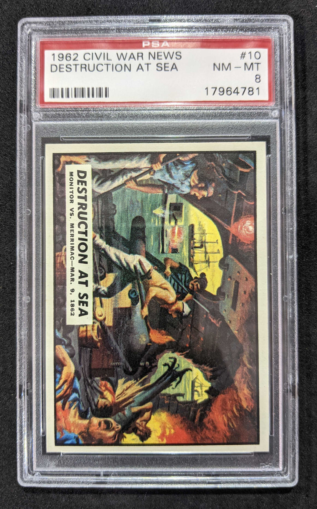 1962 Civil War News Destruction At Sea #10 PSA NM - MT 8 Serial #17964781