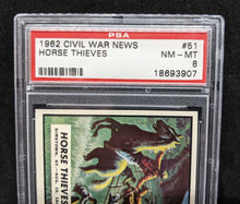 Load image into Gallery viewer, 1962 Civil War News Horse Thieves #51 PSA NM - MT 8 Serial #18693907
