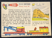 Load image into Gallery viewer, 1955 Topps 0-8-0 Switcher, Missouri Pacific Railroad, # 112, Short Print
