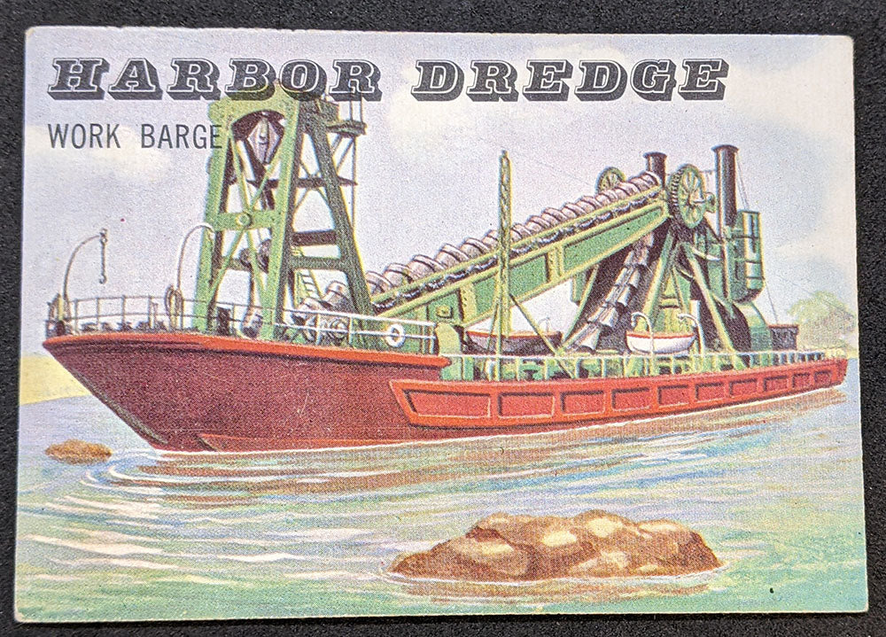 1955 Topps Rails & Sails, Harbor Dredge Card # 182, Short Print