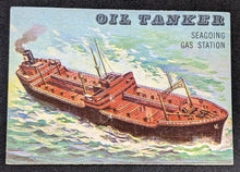 Load image into Gallery viewer, 1955 Topps Rails &amp; Sails, Oil Tanker Card # 169, Short Print
