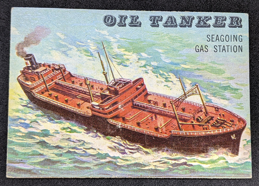 1955 Topps Rails & Sails, Oil Tanker Card # 169, Short Print